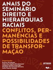 ESA OAB-SP publica Anais do Seminário “Direito e Hierarquias Raciais”